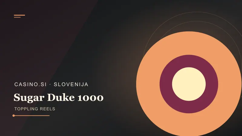 Sugar Duke 1000: Toppling Reels